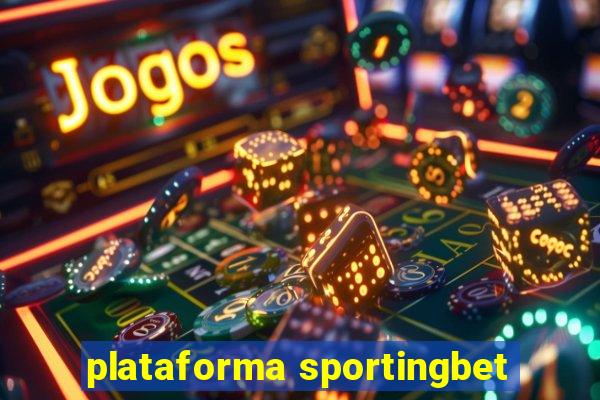 plataforma sportingbet