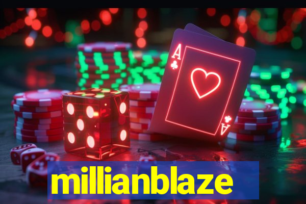 millianblaze