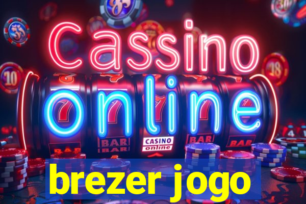 brezer jogo