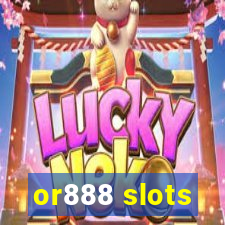 or888 slots