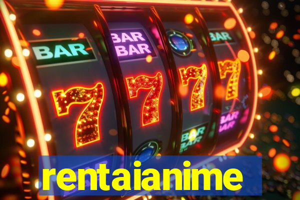 rentaianime