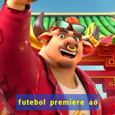 futebol premiere ao vivo gratis