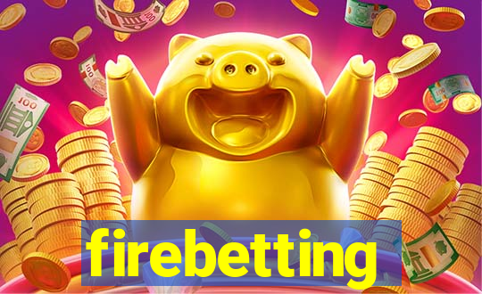 firebetting