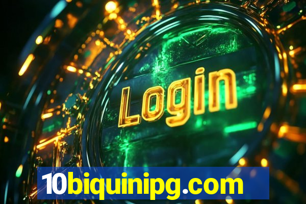 10biquinipg.com