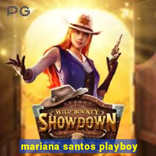 mariana santos playboy