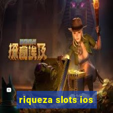 riqueza slots ios