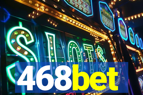 468bet