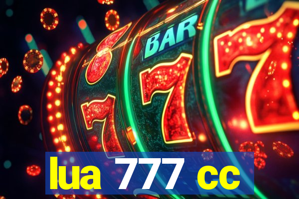 lua 777 cc