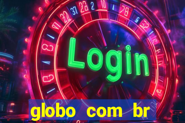 globo com br absolutamente noticias