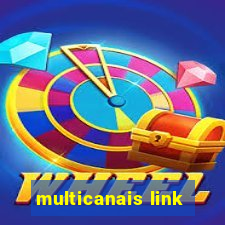 multicanais link