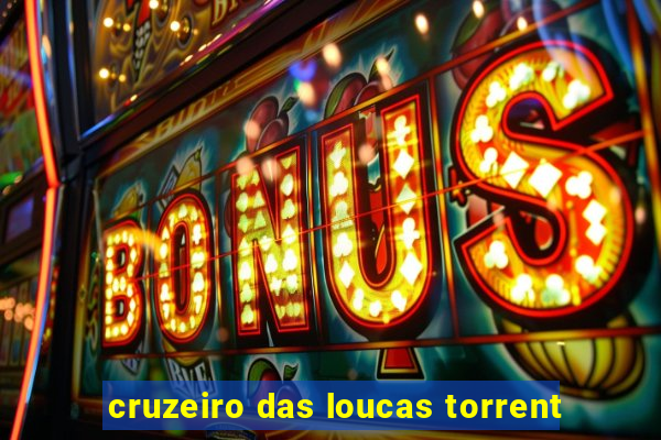 cruzeiro das loucas torrent