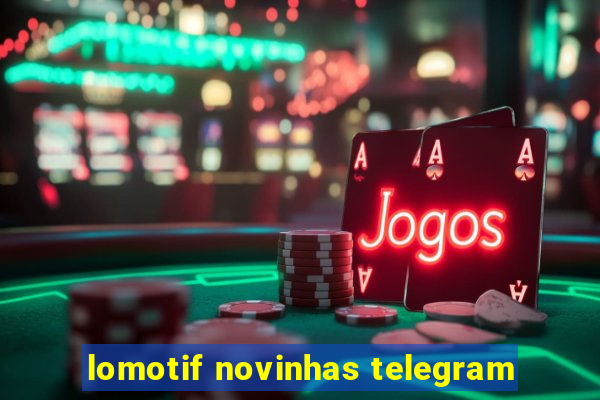 lomotif novinhas telegram