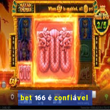 bet 166 é confiável