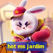 hot ms jardim