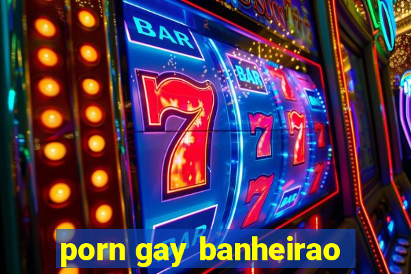 porn gay banheirao