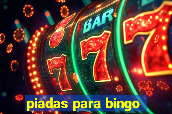 piadas para bingo