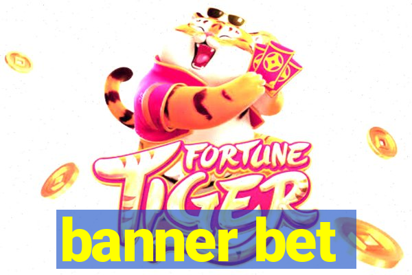 banner bet