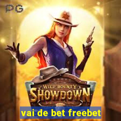 vai de bet freebet