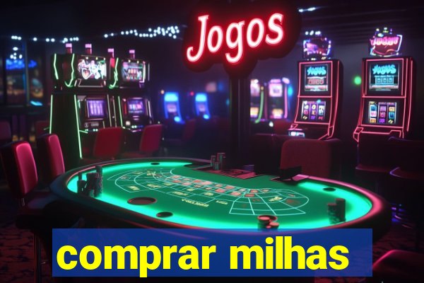 comprar milhas