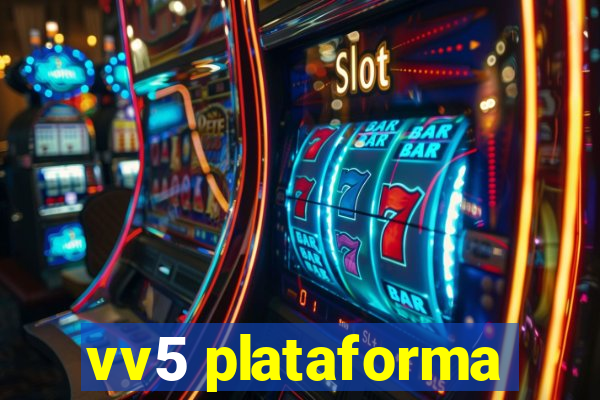 vv5 plataforma