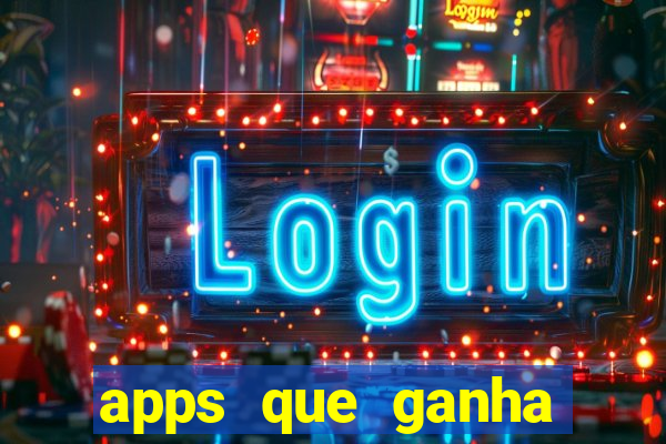 apps que ganha dinheiro jogando