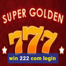 win 222 com login