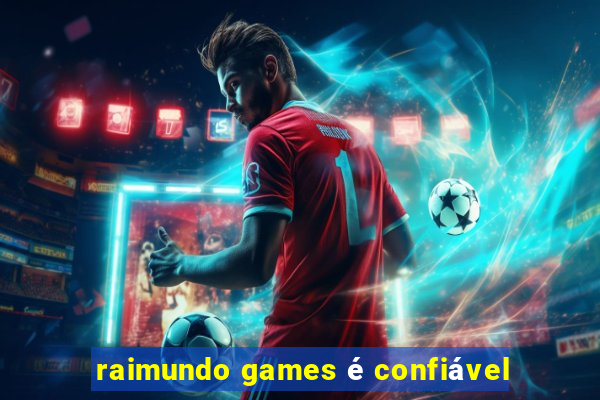 raimundo games é confiável