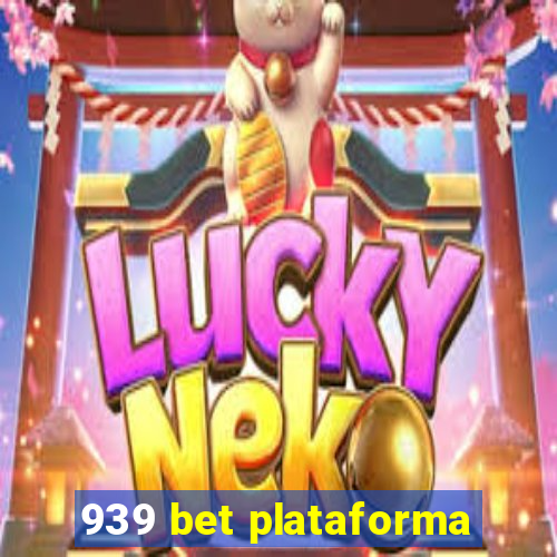 939 bet plataforma