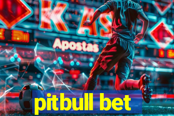 pitbull bet