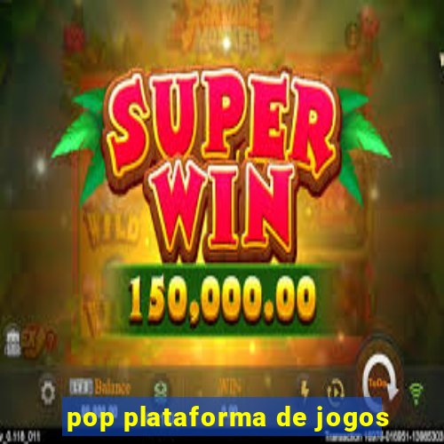 pop plataforma de jogos