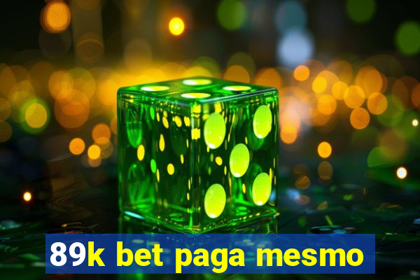 89k bet paga mesmo