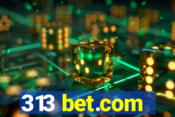 313 bet.com