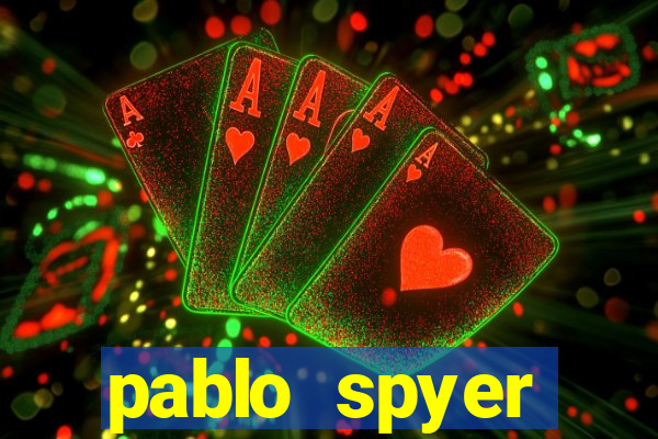 pablo spyer namorada atual