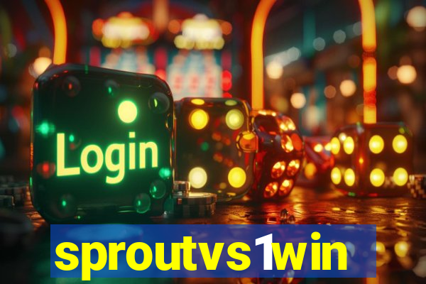 sproutvs1win