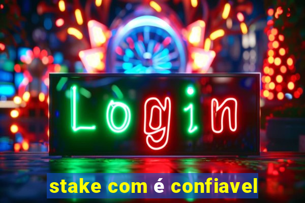 stake com é confiavel