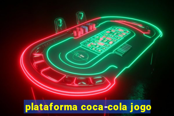 plataforma coca-cola jogo