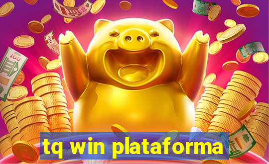 tq win plataforma