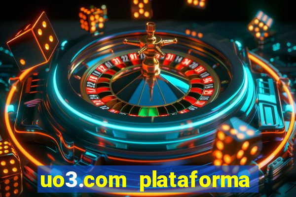 uo3.com plataforma de jogos