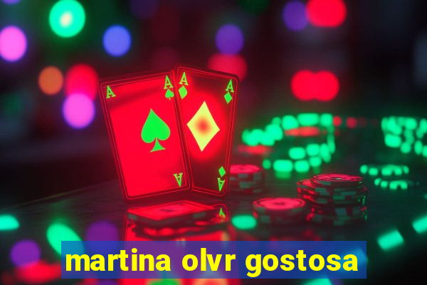 martina olvr gostosa