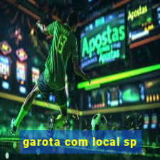 garota com local sp