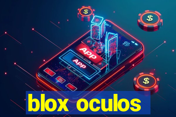 blox oculos