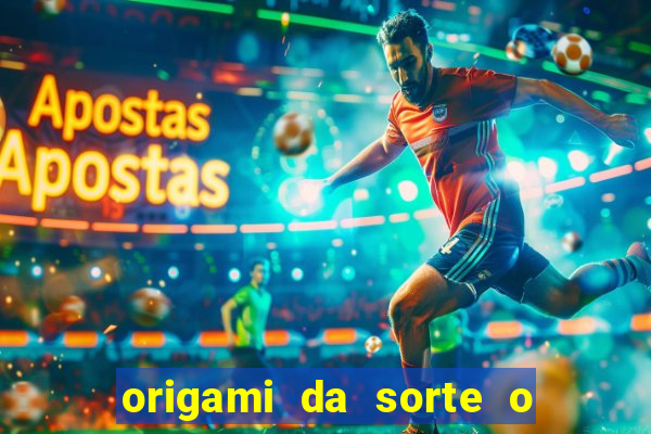 origami da sorte o que escrever