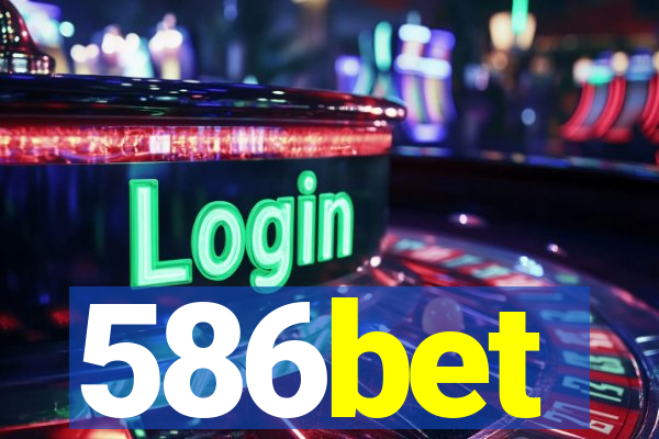 586bet