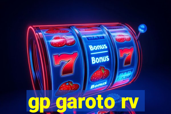 gp garoto rv