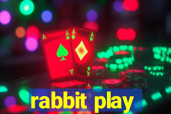 rabbit play