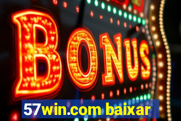 57win.com baixar