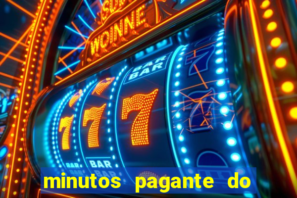 minutos pagante do fortune tiger