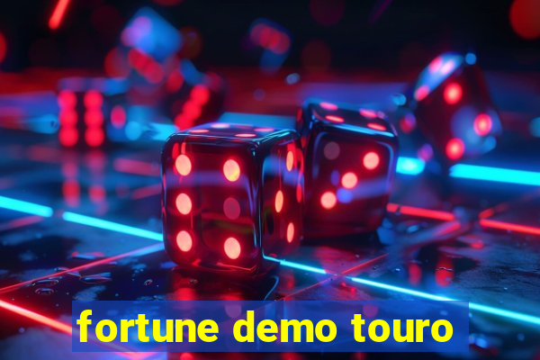 fortune demo touro