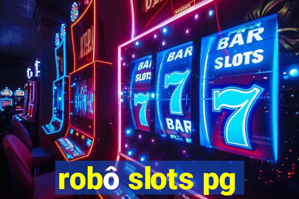 robô slots pg