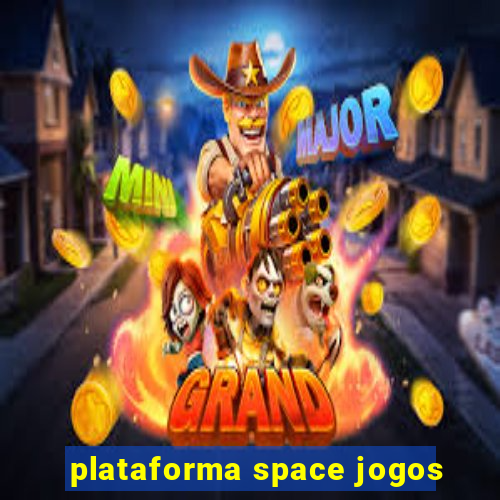 plataforma space jogos